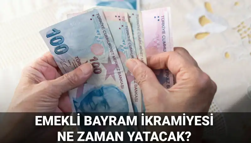 2025 Emekli Bayram İkramiyesi 4.000 TL: Kurban Bayramı’nda Ne Zaman Yatacak?