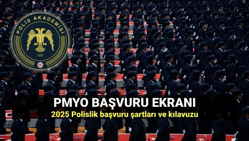 2025 PMYO Başvuru Süreci: Polislik İçin Gereken Her Şey Burada!