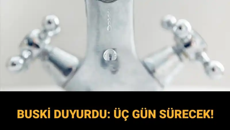 Bursa'da Üç Gün Sürecek Su Kesintisi: Ayrıntılar Burada!