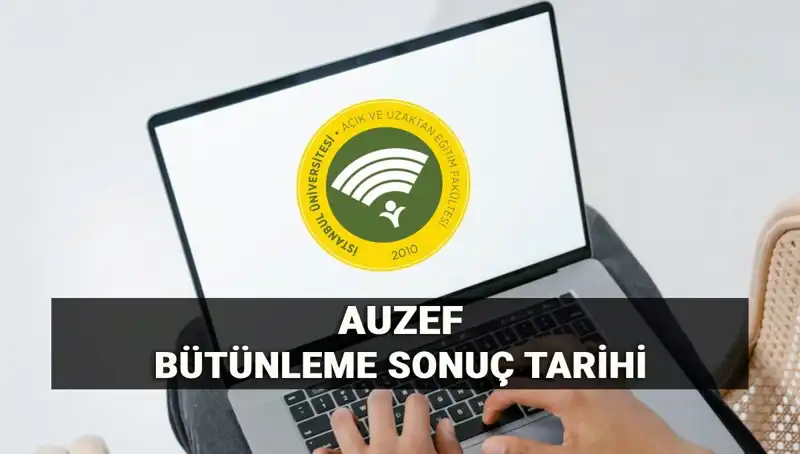 İstanbul Üniversitesi AUZEF Bütünleme Sonuçları için Beklenen Tarih Açıklandı!