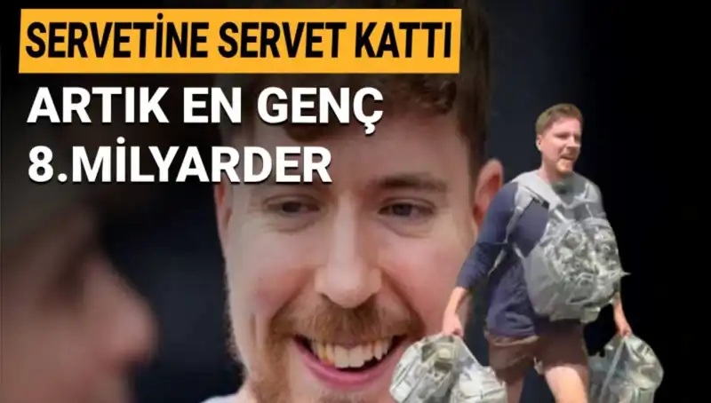 Youtuber MrBeast, 1 Milyar Dolarla En Genç Milyarder Olma Başarısını Elde Etti