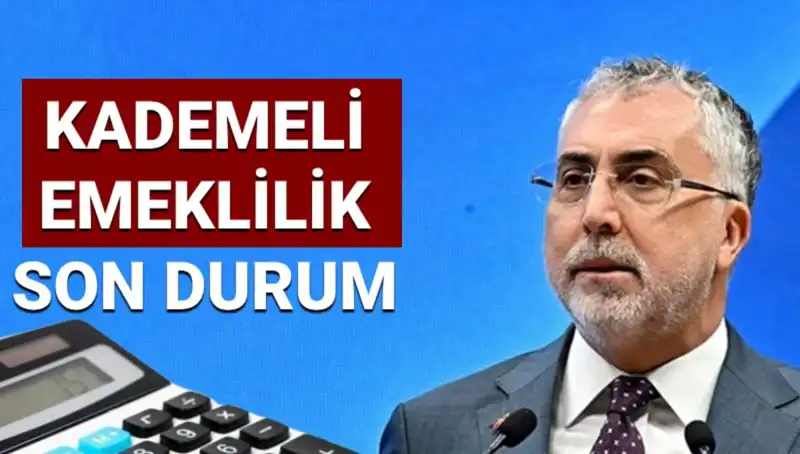 Kademeli Emeklilikle Değişen Yaş ve Prim Gün Sayısı Üzerine Son Gelişmeler