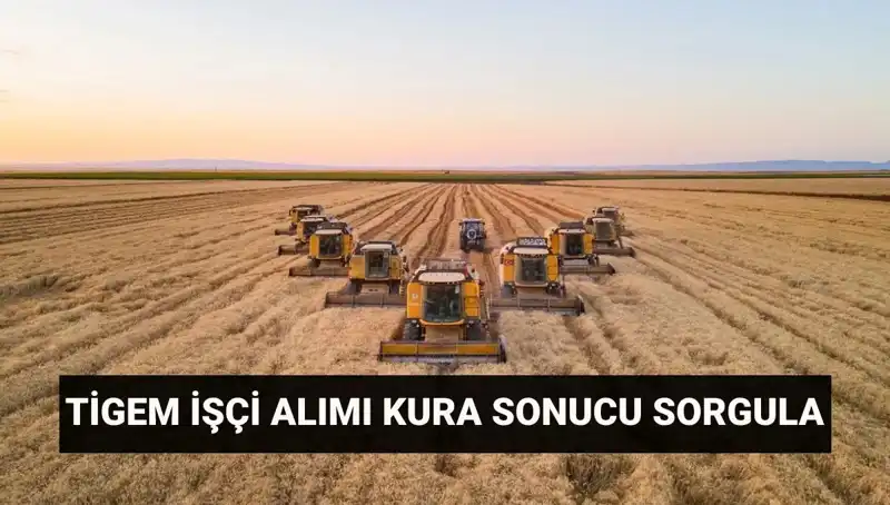 TİGEM 306 İşçi Alım Kura Sonuçları Açıklandı! İşte İsim Listesi