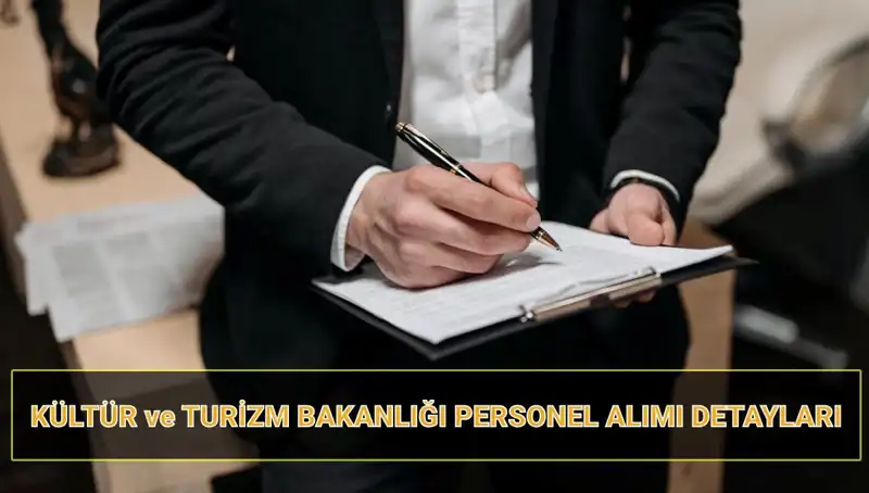 Kültür ve Turizm Bakanlığı 130 Personel Alacak: Başvuru Tarihleri ve Şartlar Neler?