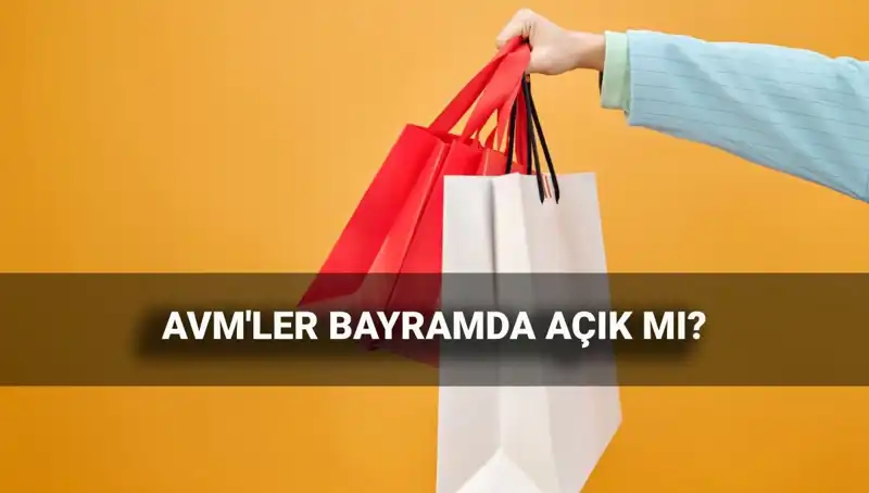 Bayramın 1. Günü AVM'ler Açık mı? 2025 Kurban Bayramı Çalışma Saatleri Hakkında Bilgiler