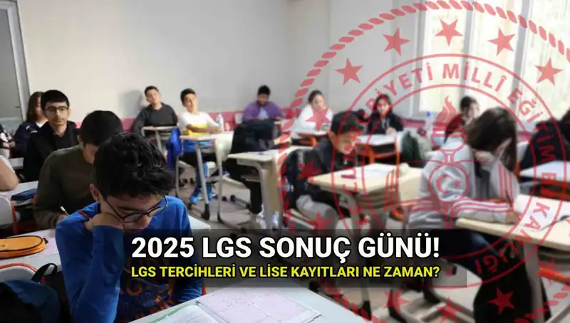 2025 LGS Sonuçları Ne Zaman Açıklanıyor? Tüm Detaylar Burada!