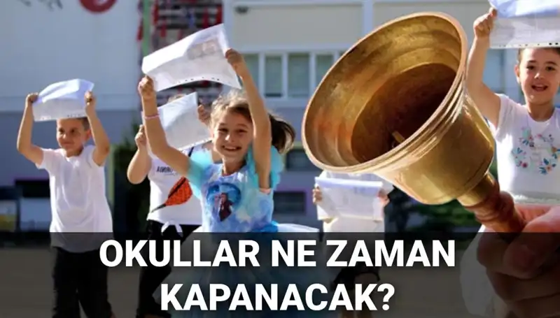 Okullar Ne Zaman Kapanacak? Karneler Erken mi Alınacak? Detaylar Burada!