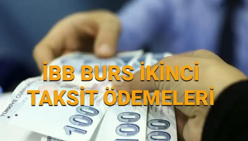 İBB 2025 Bursu: İkinci Taksit Ödemeleri Ne Zaman Yapılacak?