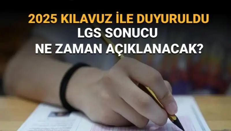 LGS 2025 Sonuçları Ne Zaman Açıklanacak? MEB'den Önemli Tarih Duyurusu