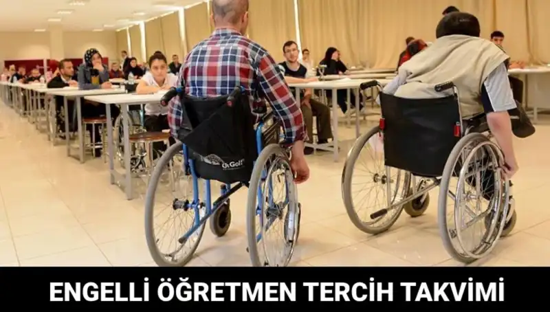 Engelli Öğretmen Tercihleri Ne Zaman Başlayacak? Merak Edilenler