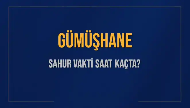 Gümüşhane'de Sahur Vaktine Az Kaldı: Saat Kaçta ve Nasıl Okunur?