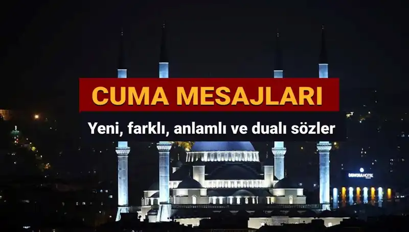 2025 Yılında Kalpleri Isıtacak En Güzel Cuma Mesajları