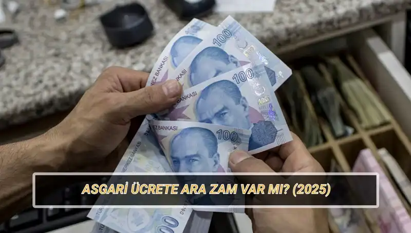 Asgari Ücrette Ara Zam Beklentisi: Temmuz’da Ne Olacak?